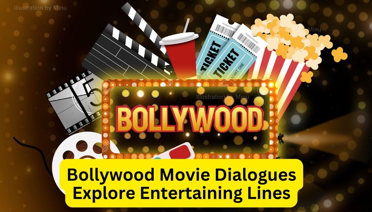 Bollywood Movie Dialogues - Explore Entertaining, Inspiring, and Motivating Lines