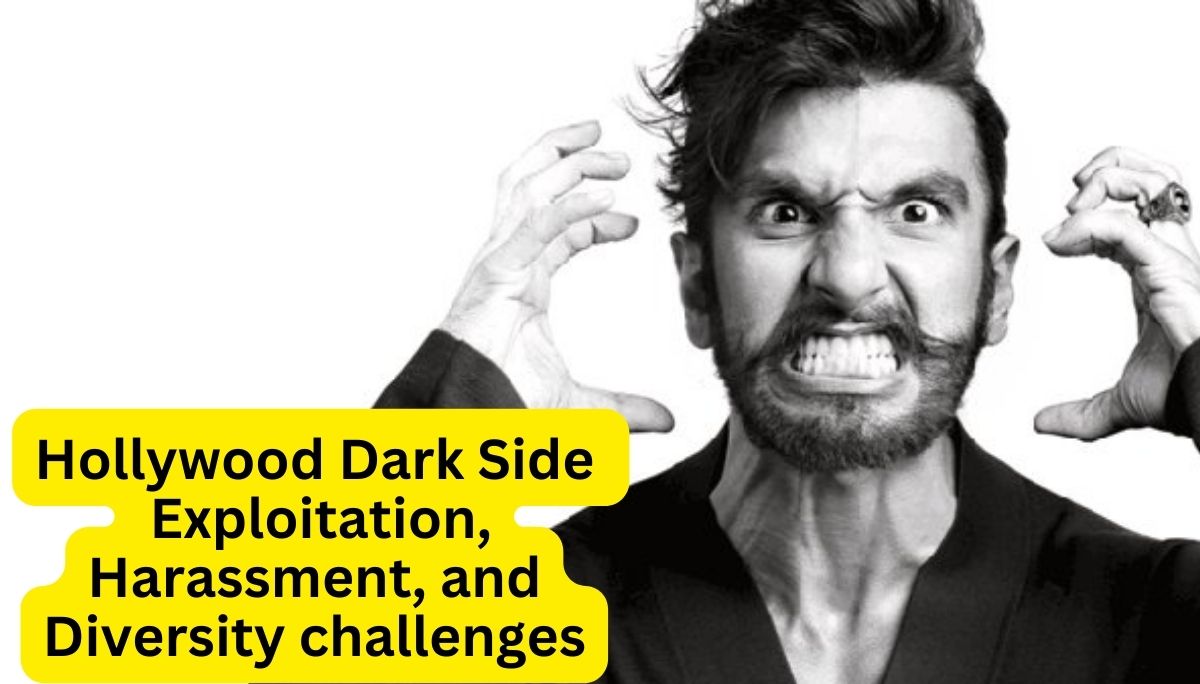 Dark Side of the Hollywood Entertainment Industry - Learn About Exploitation, Harassment, and Diversity challenges