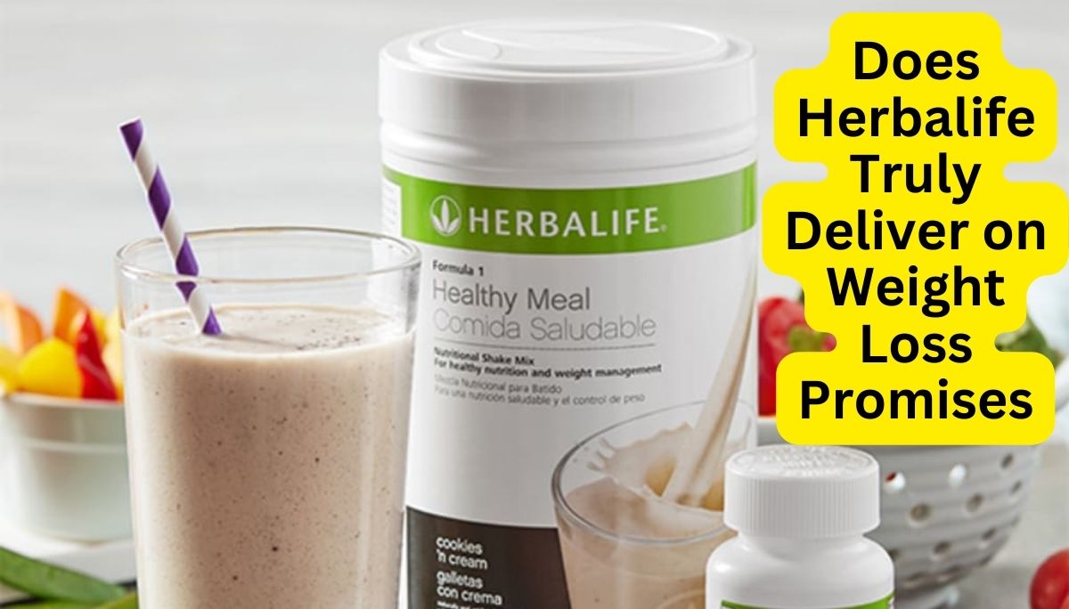 Does Herbalife Truly Deliver on Weight Loss Promises The Truth Revealed