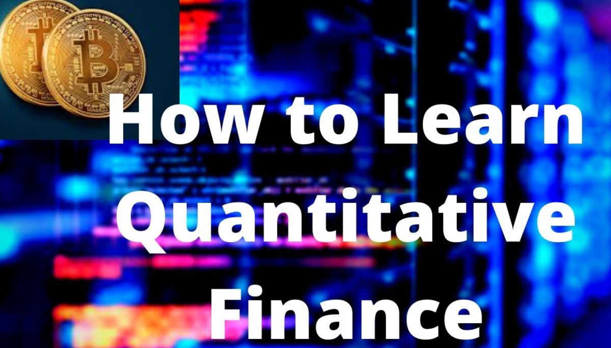 Secrets of Quantitative Finance - Essential Learning Guide for learning quantitative finance