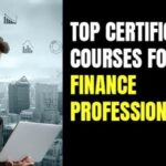 The Best and Top Certification Courses in Finance - You Should Know About