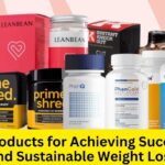 Top Products for Achieving Successful and Sustainable Weight Loss